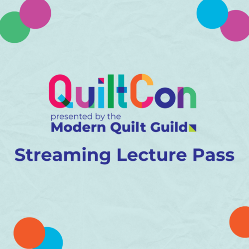 Image for QuiltCon 2024 Streaming Lecture Pass